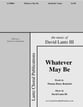 Whatever May Be SATB choral sheet music cover